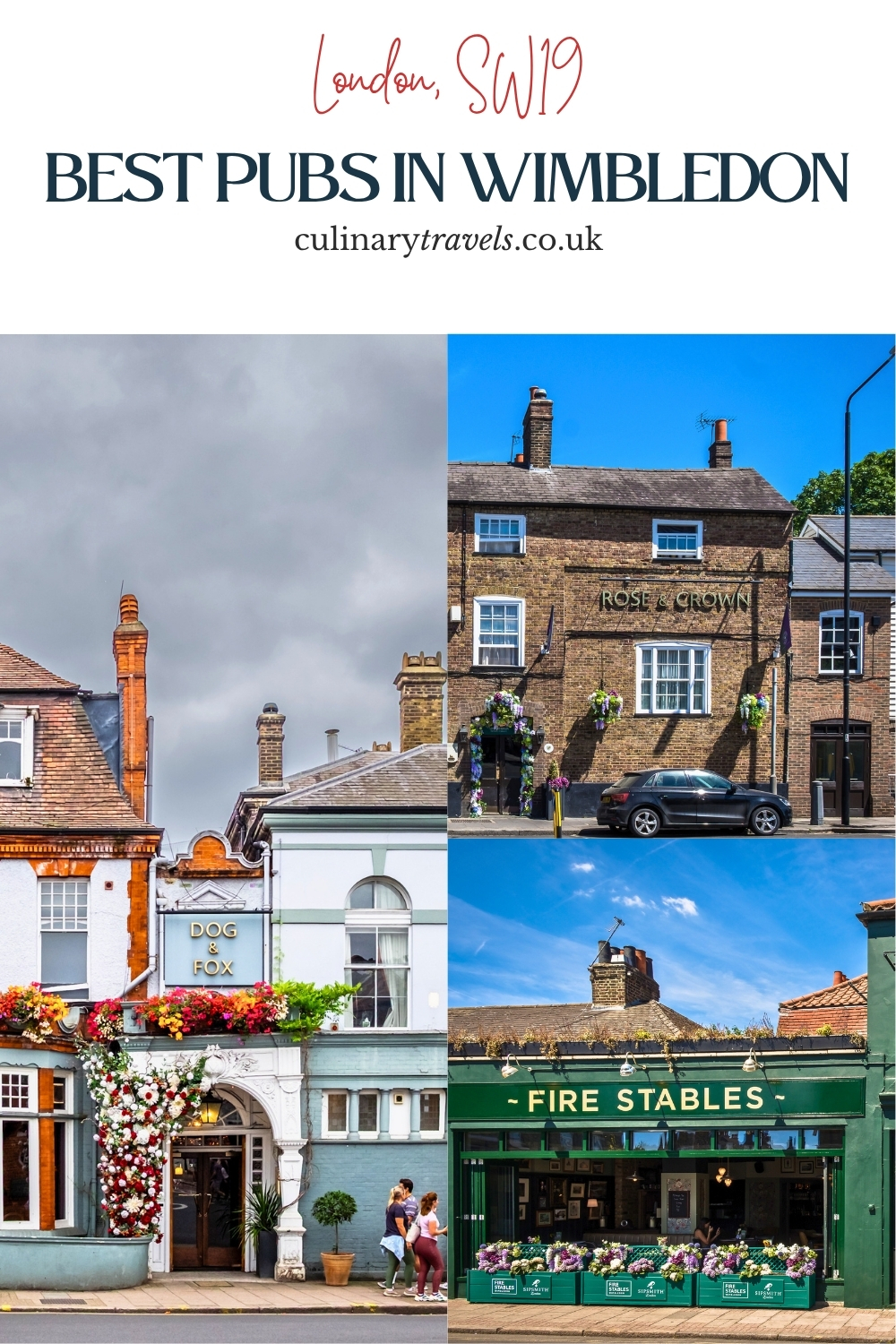 Pinterest graphic for the best pubs in Wimbledon, featuring Dog and Fox, Rose and Crown and Fire Stables pub exteriors.